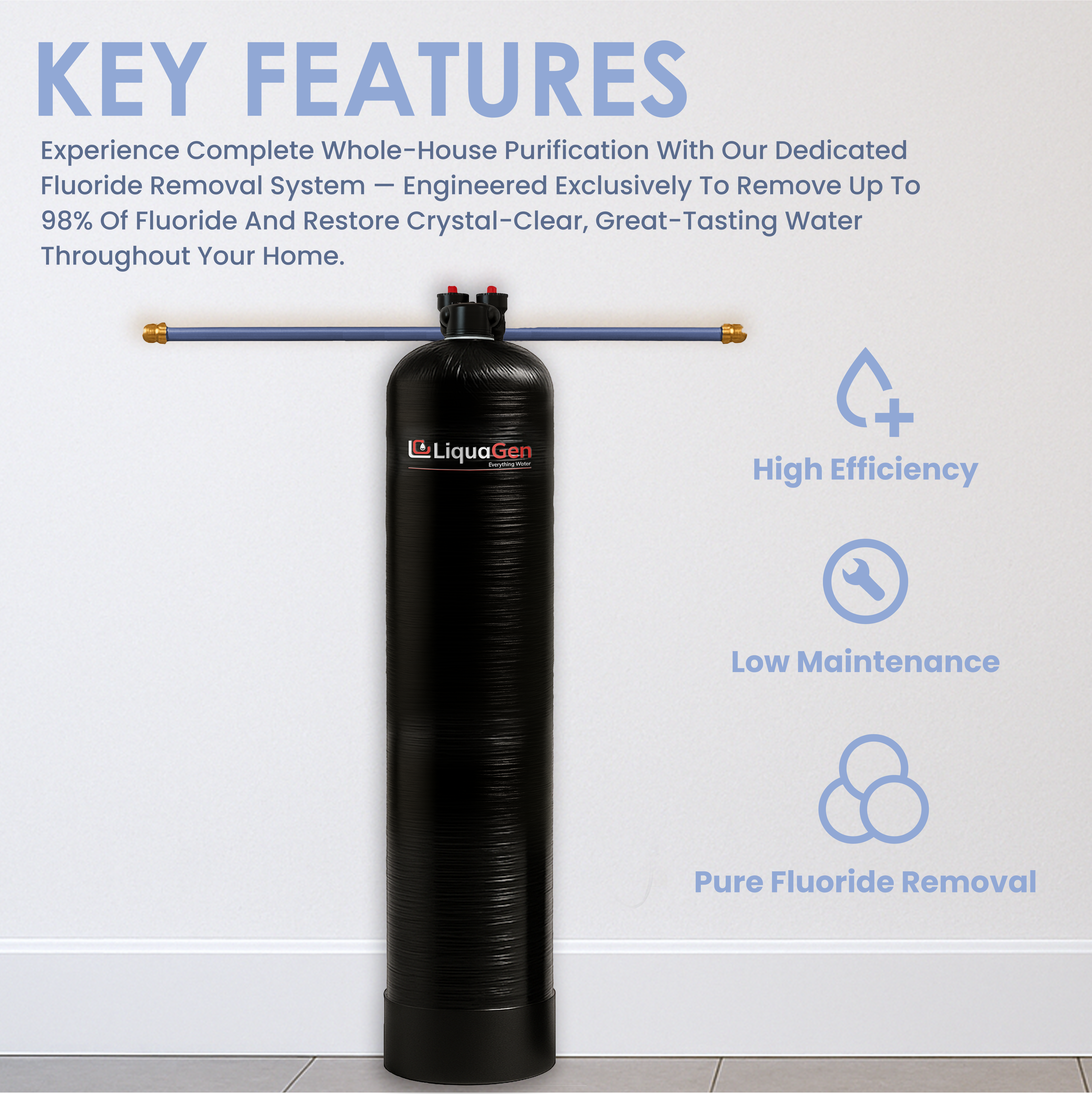 Upflow Fluoride Removal Filter System - LiquaGen Water